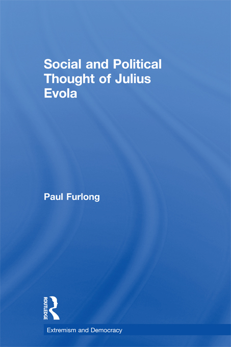 Social and Political Thought of Julius Evola - Paul Furlong