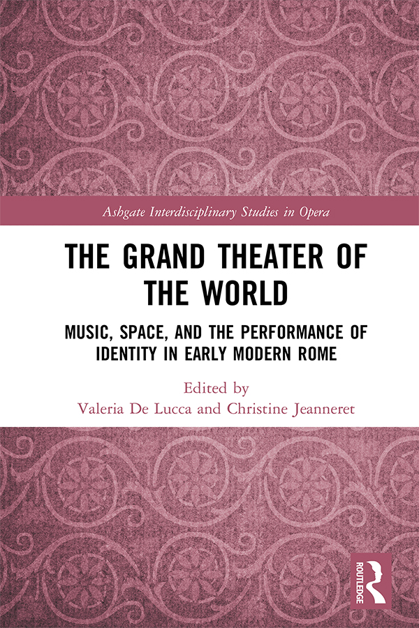The Grand Theater of the World - Valeria De Lucca, Christine Jeanneret