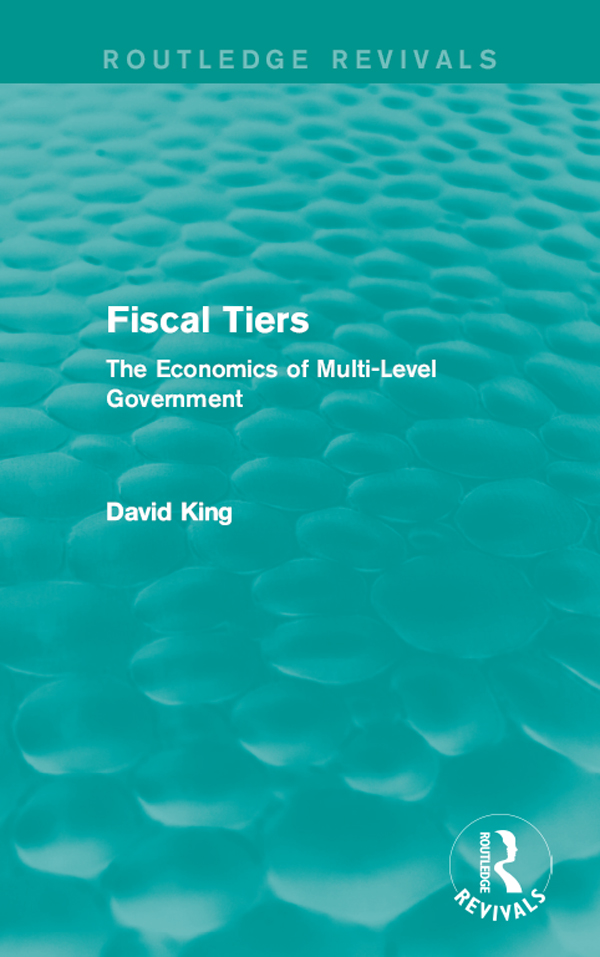 Fiscal Tiers (Routledge Revivals) - David King