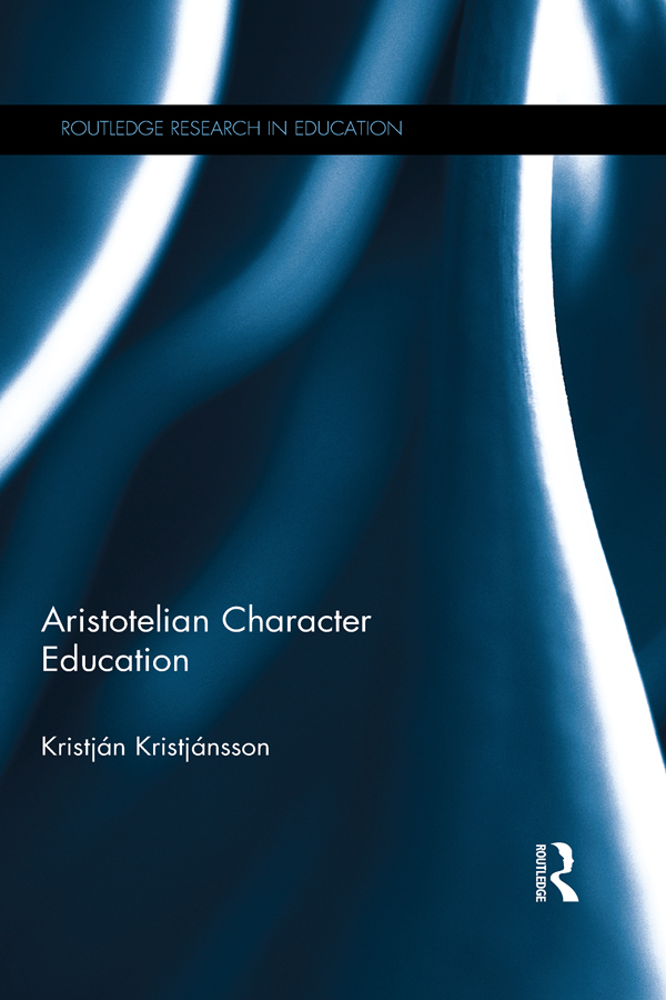 Aristotelian Character Education - Kristján Kristjánsson