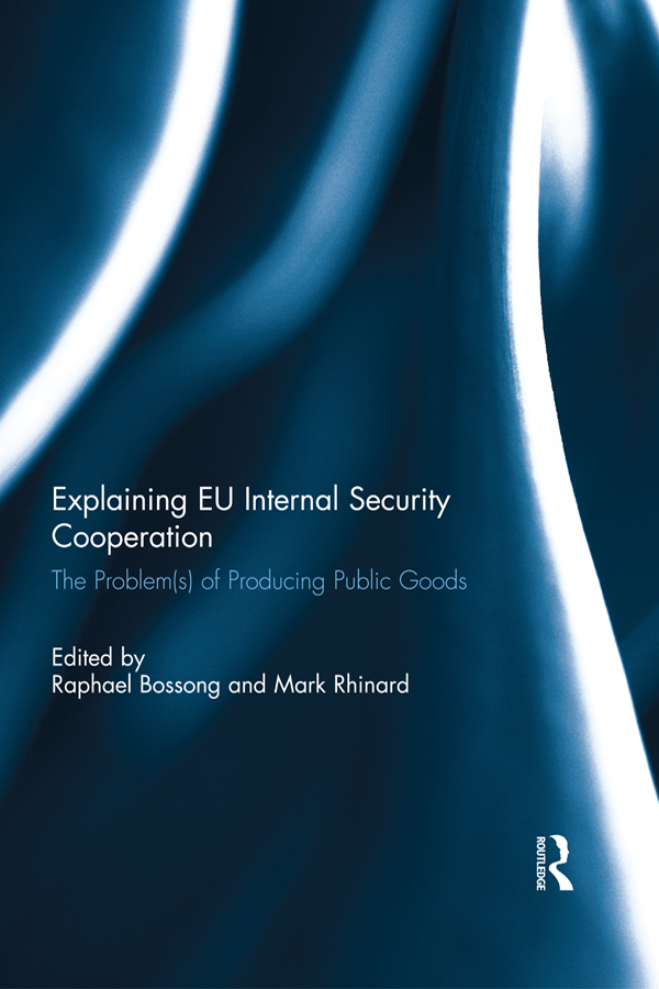 Explaining EU Internal Security Cooperation - Mark Rhinard, Raphael Bossong