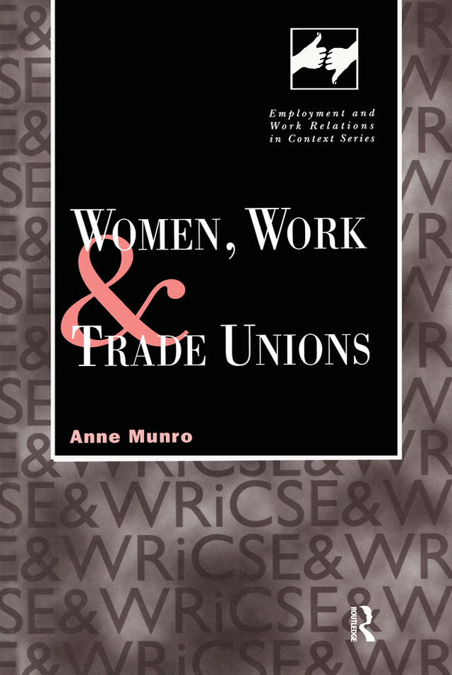 Women, Work and Trade Unions - Anne Munro