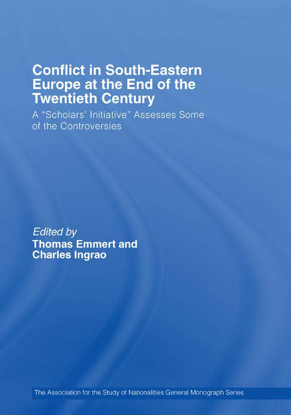 Conflict in Southeastern Europe at the End of the Twentieth Century - Thomas Emmert, Charles Ingrao