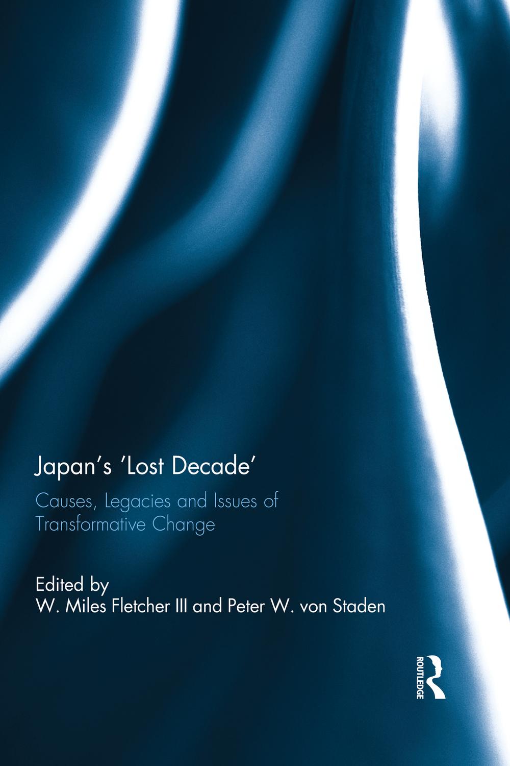 Japan's 'Lost Decade' - W. Miles Fletcher III, Peter W. von Staden