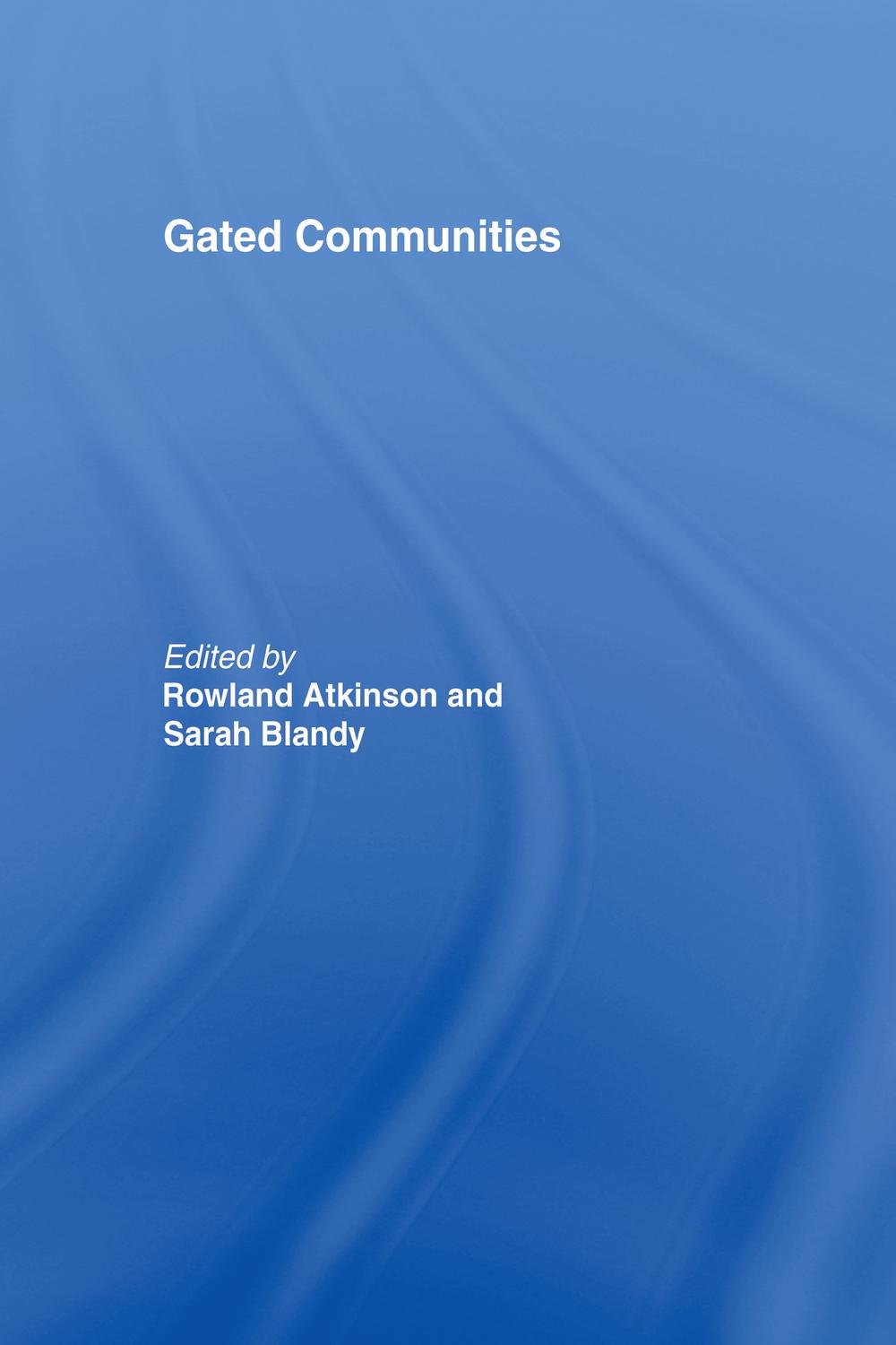 Gated Communities - Rowland Atkinson, Sarah Blandy