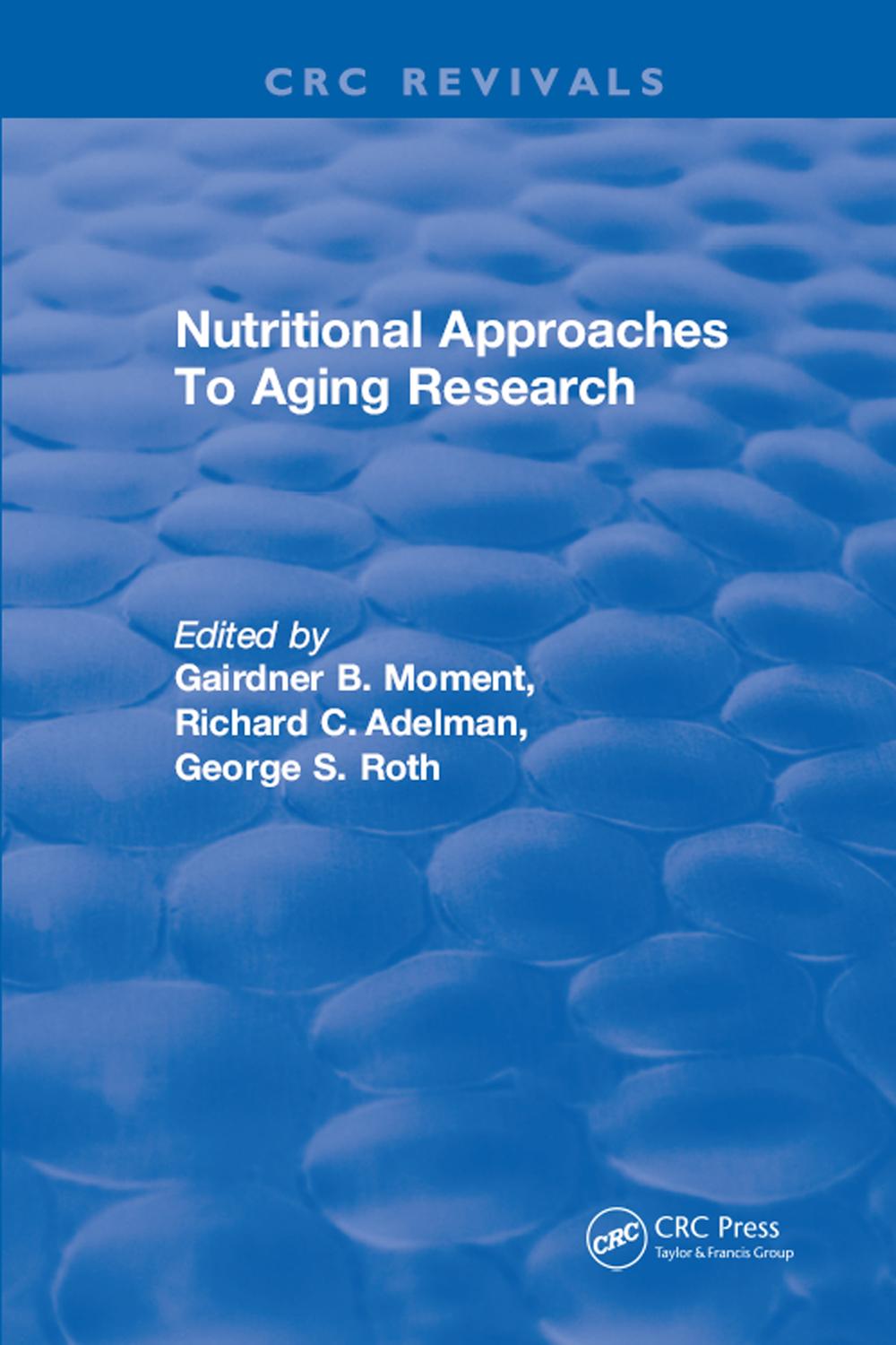 Nutritional Approaches To Aging Research - Moment