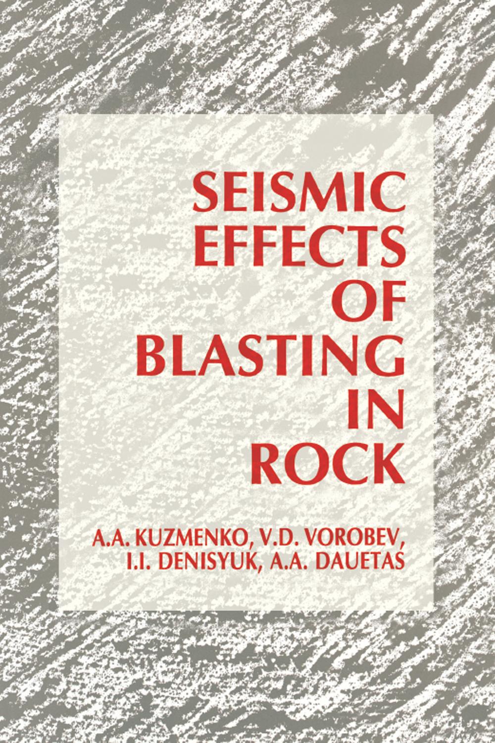 Seismic Effects of Blasting in Rock - A.A. Dauetas,,