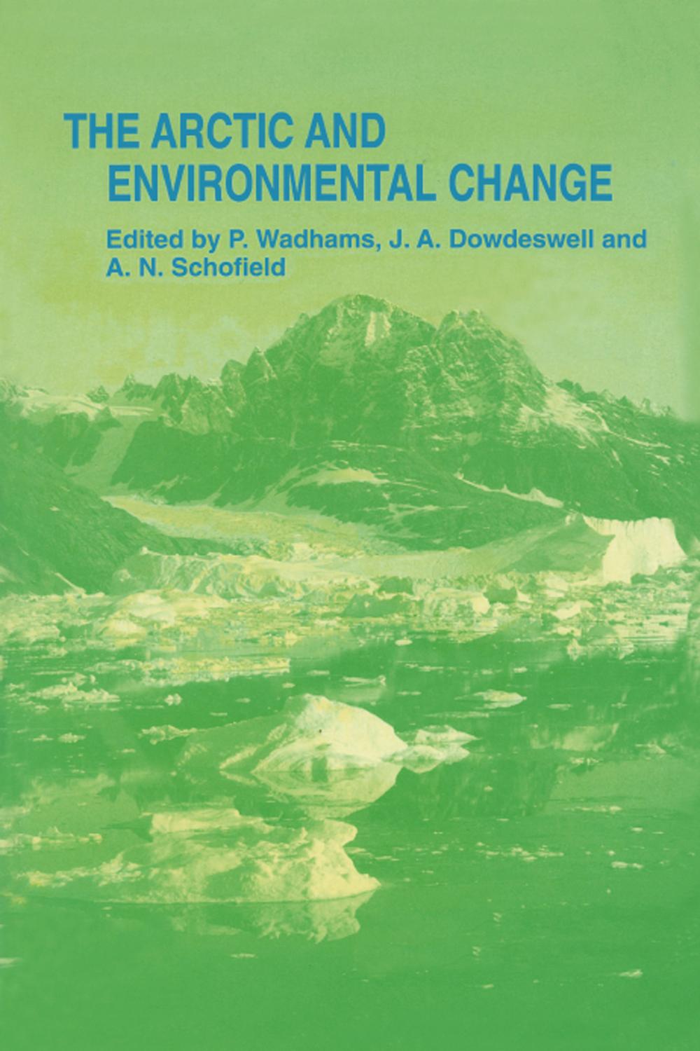 Arctic and Environmental Change - J.A. Dowdeswell