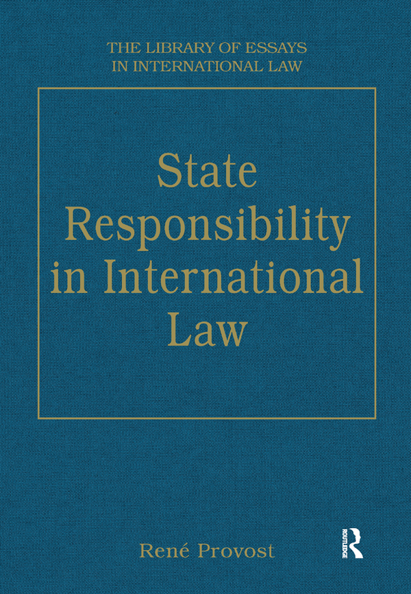 State Responsibility in International Law - René Provost