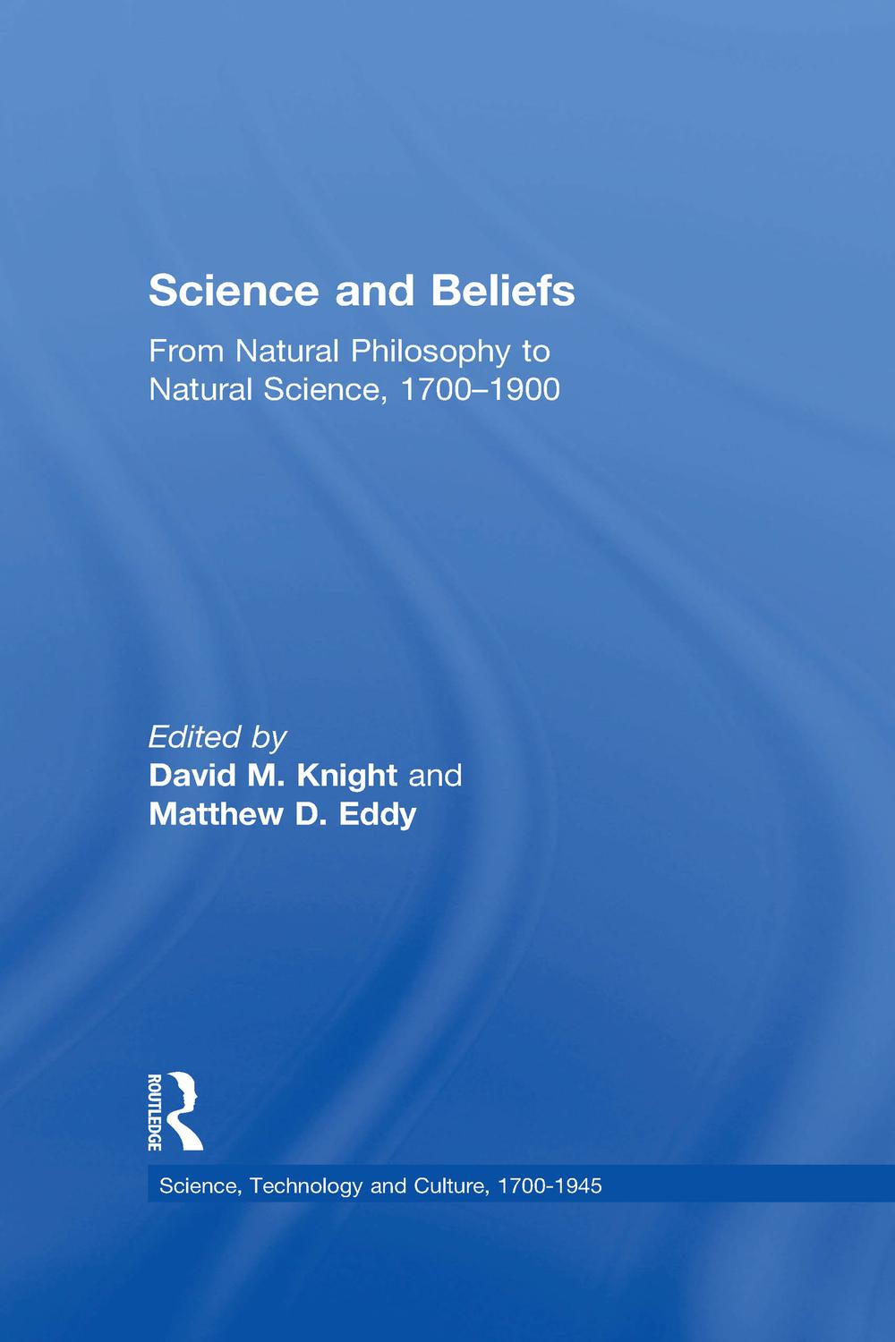 Science and Beliefs - Matthew D. Eddy, David M. Knight