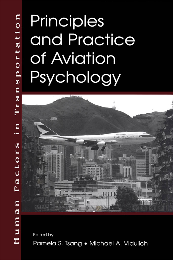 Principles and Practice of Aviation Psychology - Pamela S. Tsang, Michael A. Vidulich