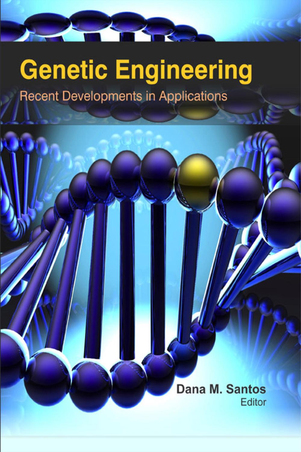 Genetic Engineering - Dana M. Santos