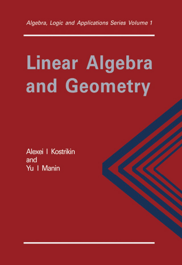 Linear Algebra and Geometry - P. K. Suetin, Alexandra I. Kostrikin, Yu I Manin,,