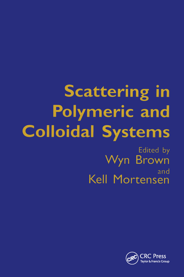 Scattering in Polymeric and Colloidal Systems - Wyn Brown, Kell Mortensen
