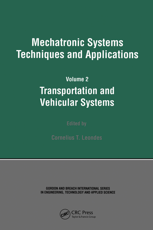 Mechatronic Systems Techniques and Applications - Cornelius T. Leondes