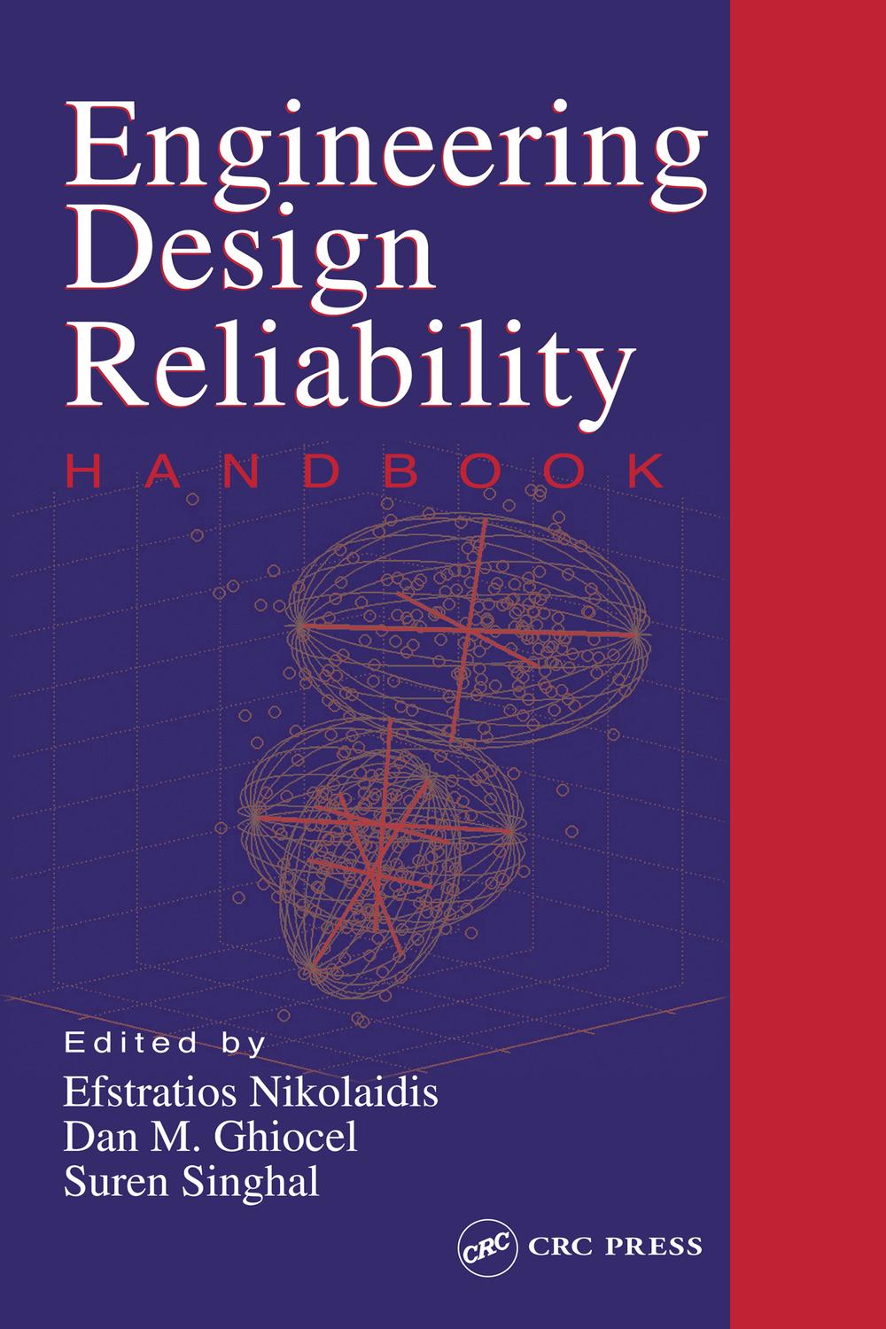 Engineering Design Reliability Handbook - Efstratios Nikolaidis, Dan M. Ghiocel, Suren Singhal