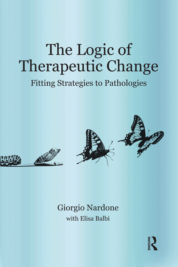 The Logic of Therapeutic Change - Elisa Balbi, Giorgio Nardone