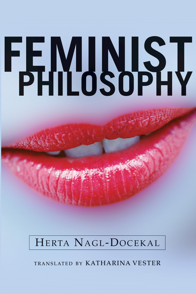 Feminist Philosophy - Herta Nagl-Docekal