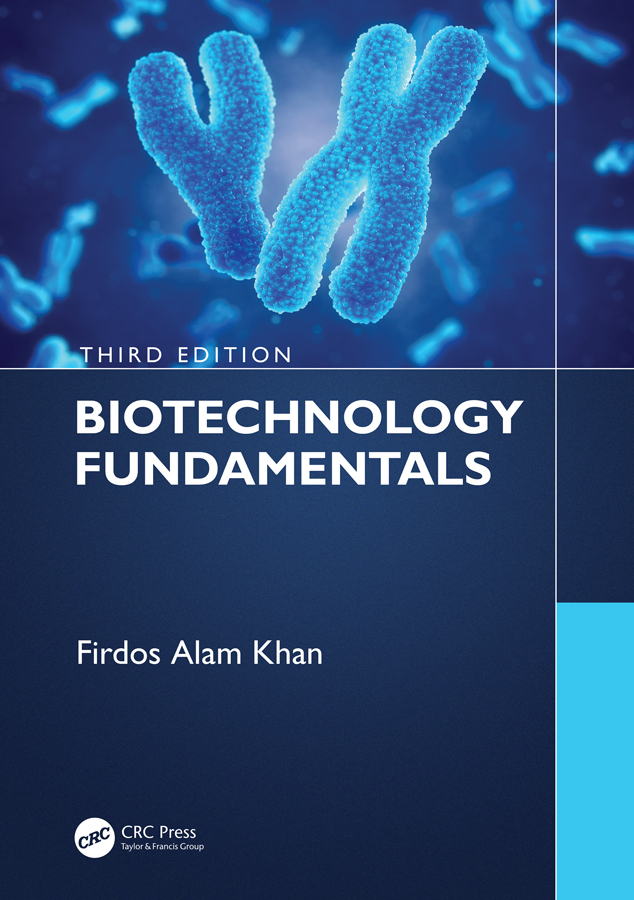 PDF] Biotechnology Fundamentals Third Edition by Firdos Alam Khan eBook |  Perlego