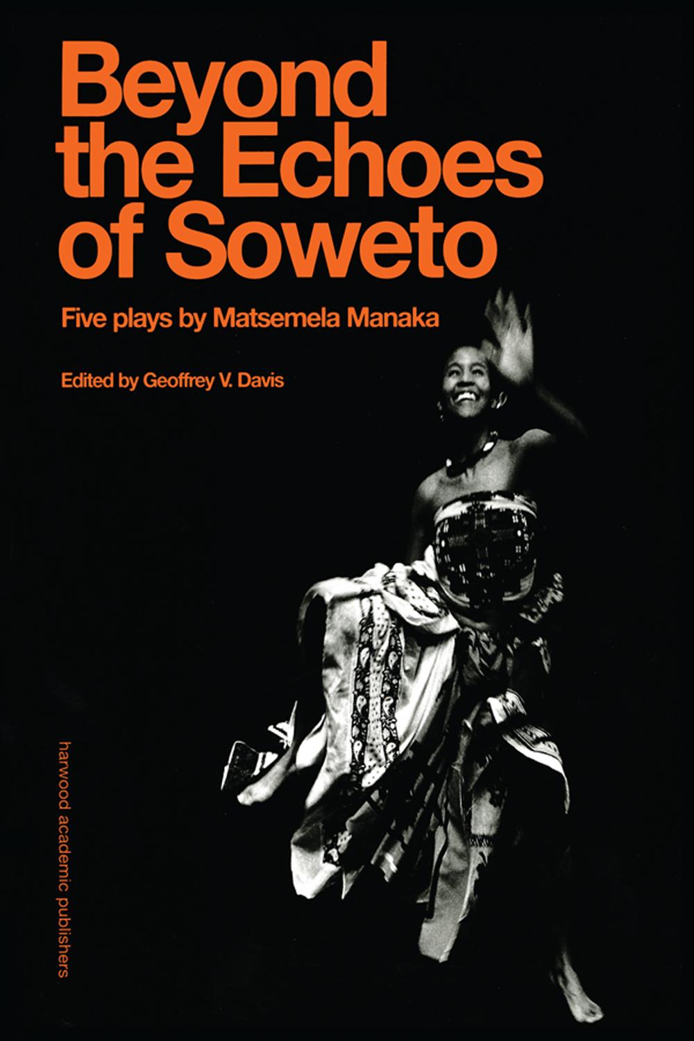 Beyound The Echoes Of Soweto - Geoffrey V. Davis