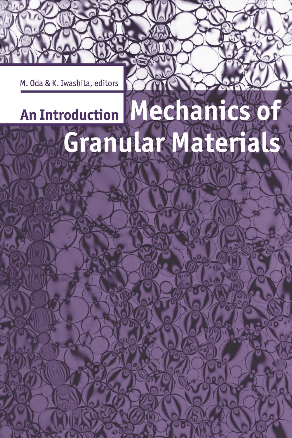 Mechanics of Granular Materials: An Introduction - K. Iwashita, M. Oda,,