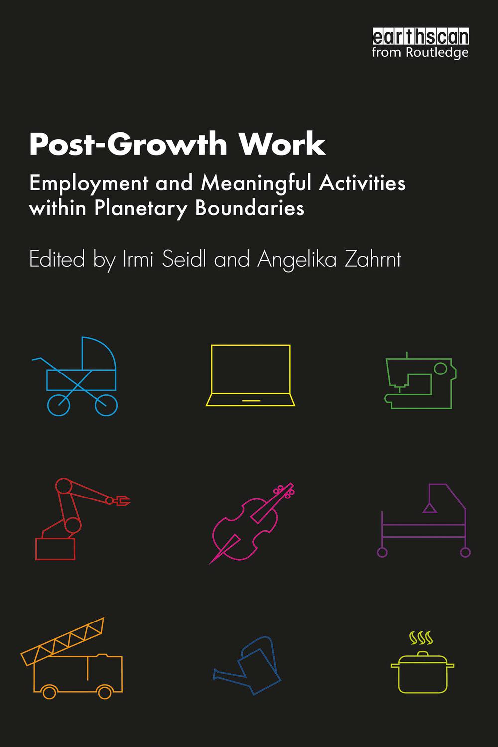 Post-Growth Work - Irmi Seidl, Angelika Zahrnt