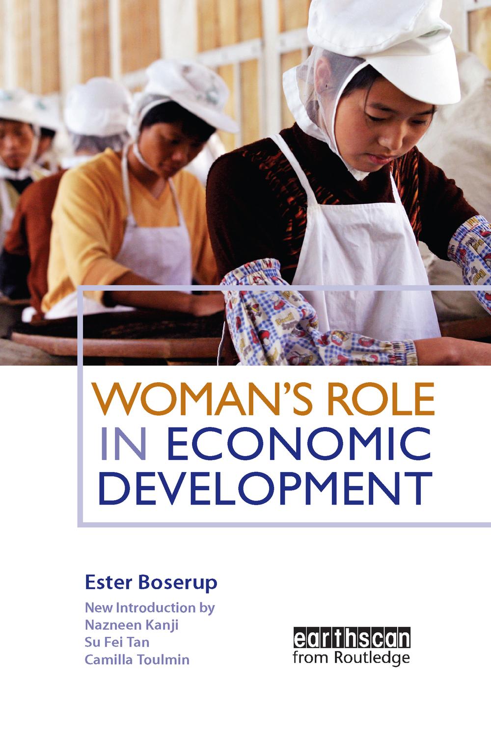 Woman's Role in Economic Development - Ester Boserup, Su Fei Tan, Camilla Toulmin