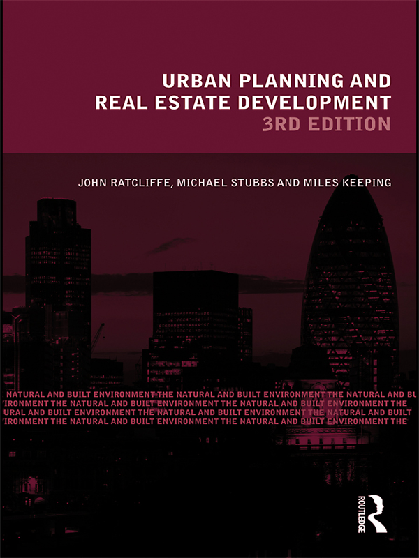 Urban Planning and Real Estate Development - John Ratcliffe, Michael Stubbs, Miles Keeping