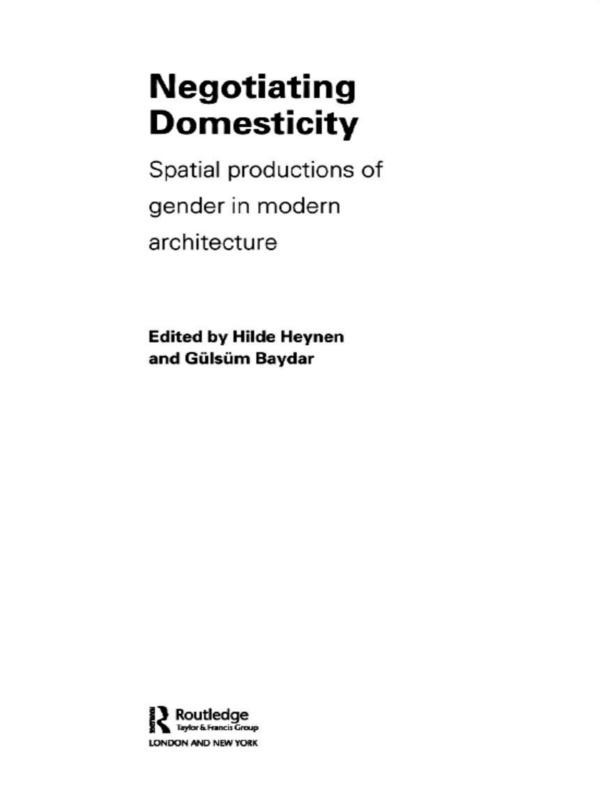 Negotiating Domesticity - Hilde Heynen, Gülsüm Baydar
