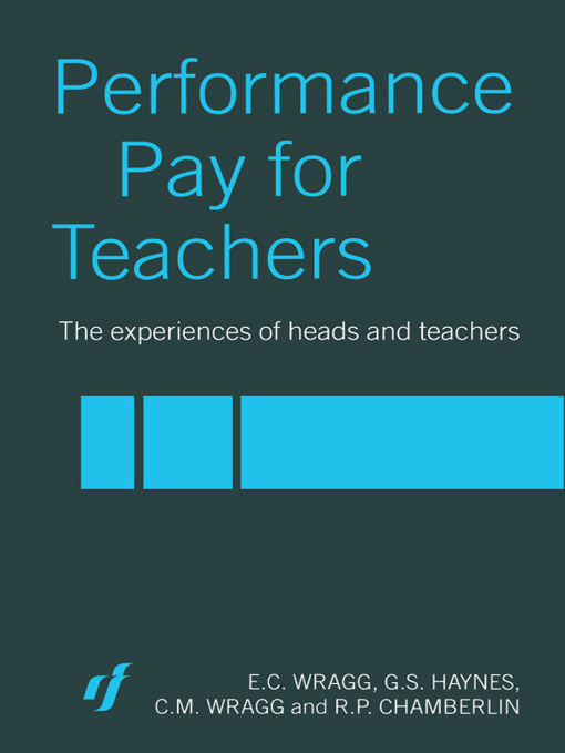 Performance Pay for Teachers - C. M. Wragg, C. M. Wragg, G. S. Haynes, R. P. Chamberlin