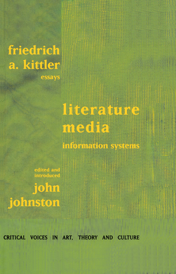 Literature, Media, Information Systems - Friedrich A. Kittler