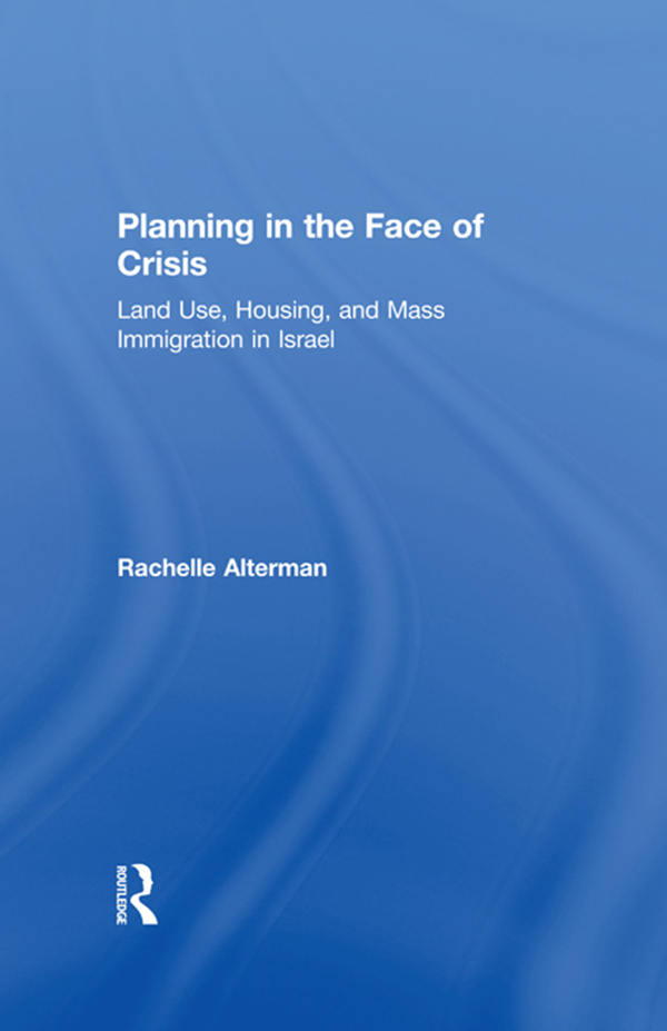 Planning in the Face of Crisis - Rachelle Alterman