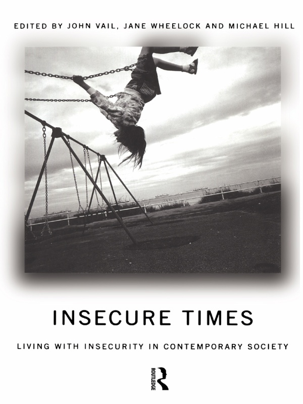 Insecure Times - Michael Hill, John Vail, Jane Wheelock