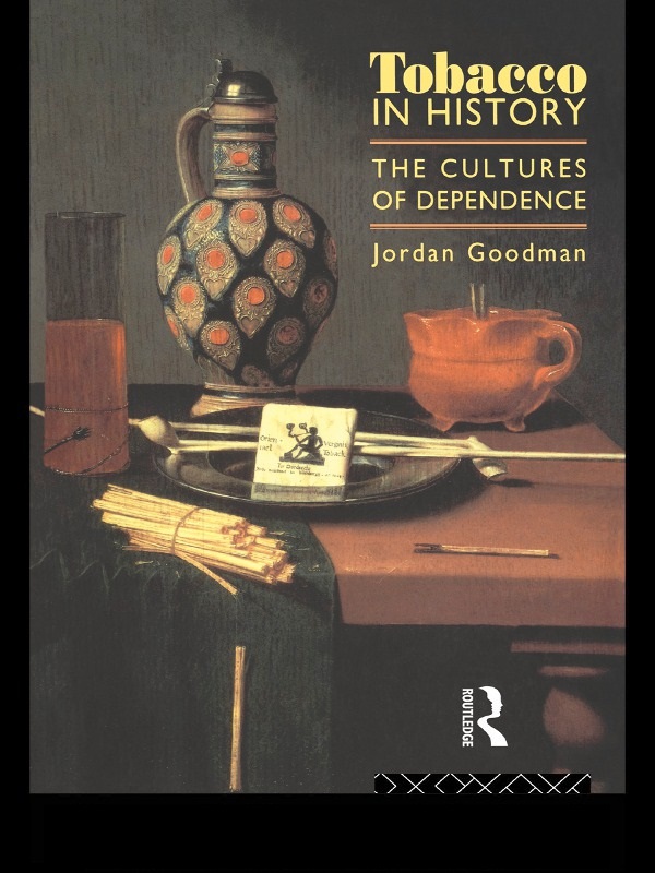 Tobacco in History - Jordan Goodman