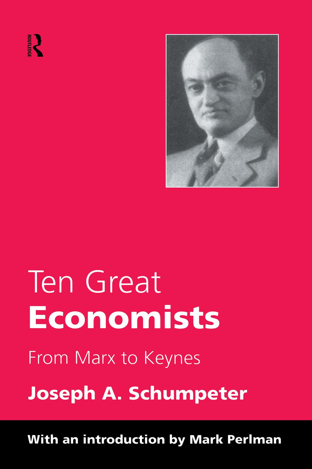 Ten Great Economists - Joseph A. Schumpeter,,
