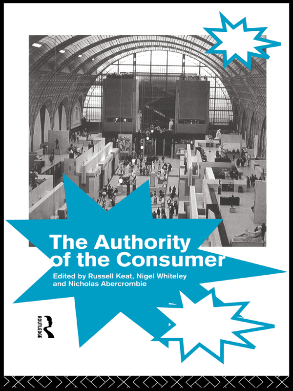 The Authority of the Consumer - Nicholas Abercrombie, Russell Keat, Nigel Whiteley