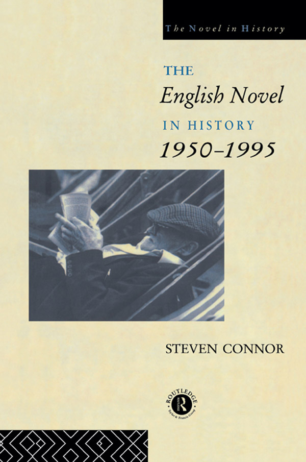 The English Novel in History, 1950 to the Present - Professor Steven Connor, Steven Connor