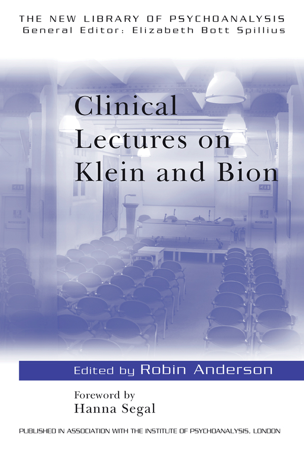 Clinical Lectures on Klein and Bion - ,,Robin Anderson