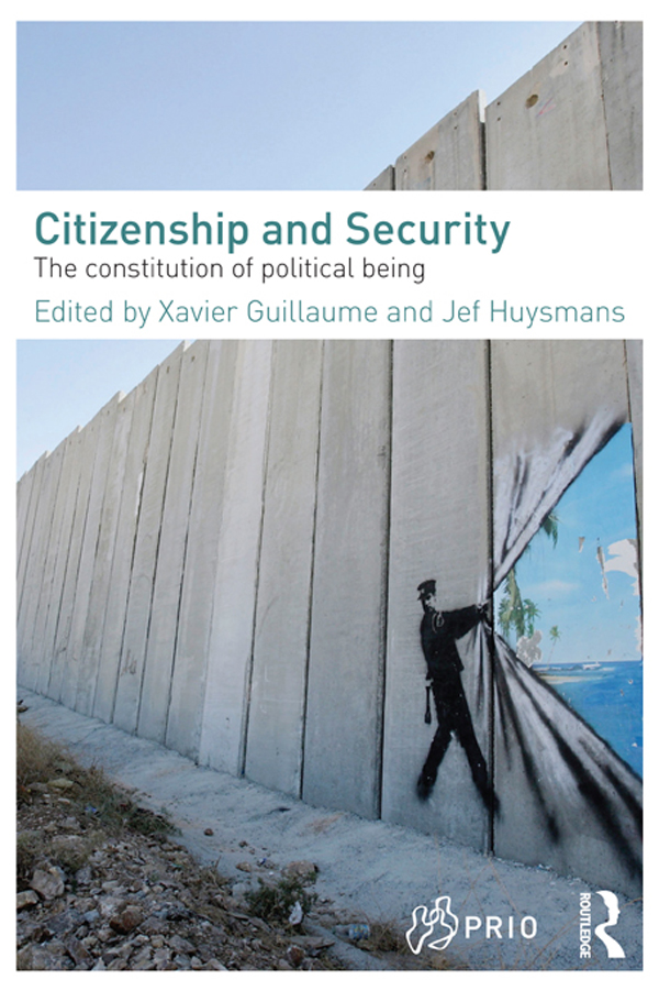 Citizenship and Security - Xavier Guillaume, Jef Huysmans