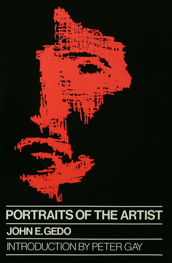 Portraits of the Artist - John E. Gedo