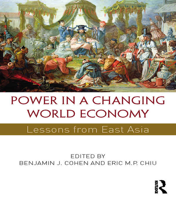 Power in a Changing World Economy - Benjamin J. Cohen, Eric M.P. Chiu