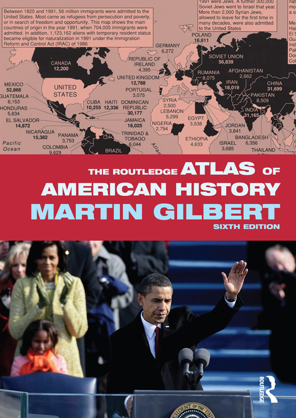 The Routledge Atlas of American History - Martin Gilbert, Martin Gilbert, Martin Gilbert
