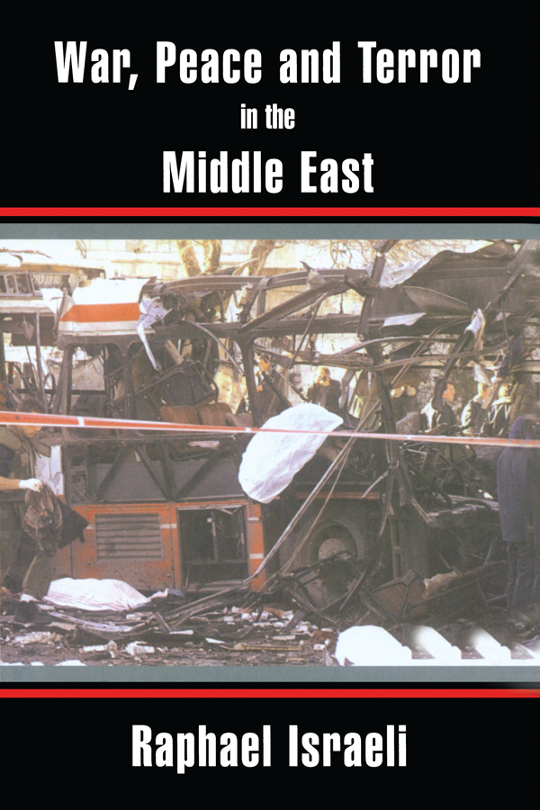 War, Peace and Terror in the Middle East - Raphael Israeli