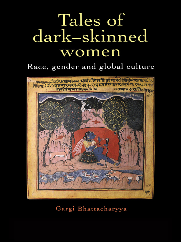 Tales Of Dark Skinned Women - Gargi Bhattacharyya,,