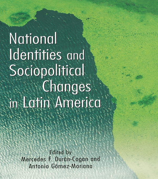 National Identities and Socio-Political Changes in Latin America - Antonio Gomez-Moriana, Mercedes Duran-Cogan