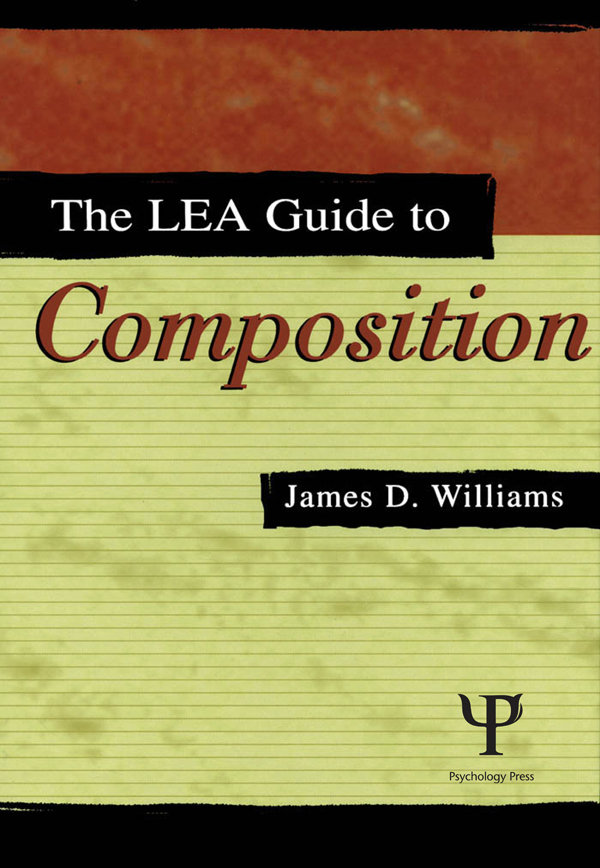 The Lea Guide To Composition - James D. Williams,,