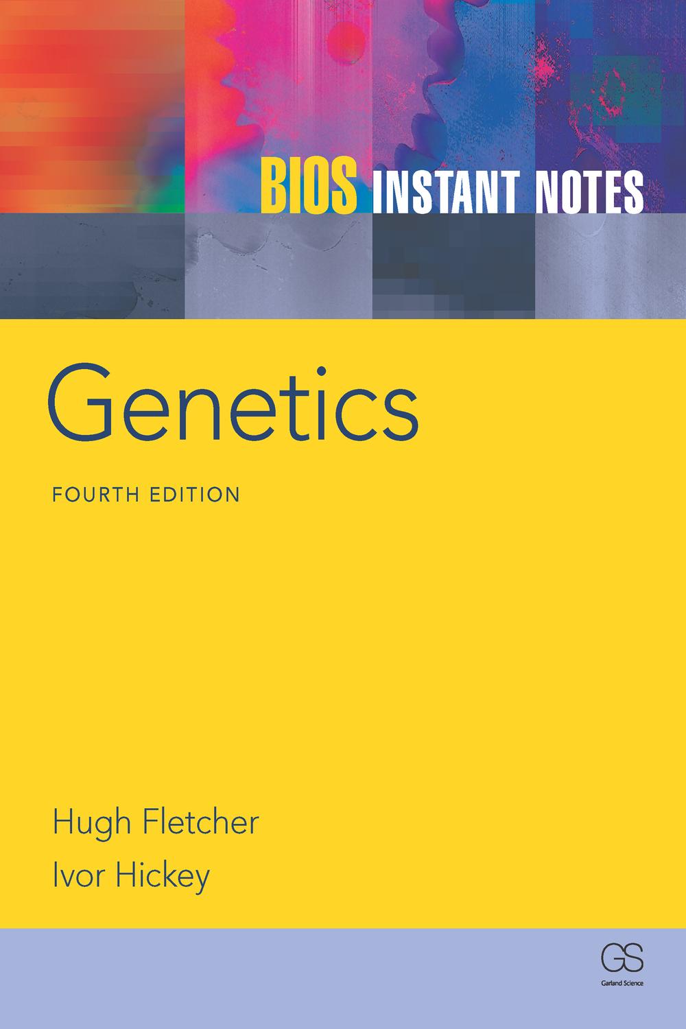 BIOS Instant Notes in Genetics - Hugh Fletcher, Ivor Hickey