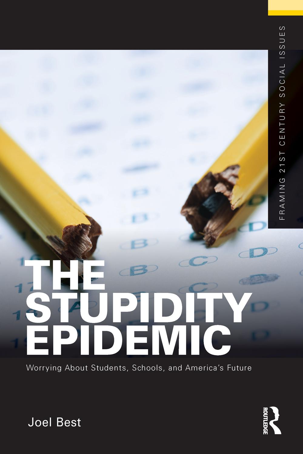 The Stupidity Epidemic - Joel Best