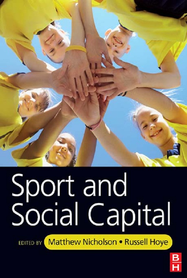Sport and Social Capital - Matthew Nicholson, Russell Hoye