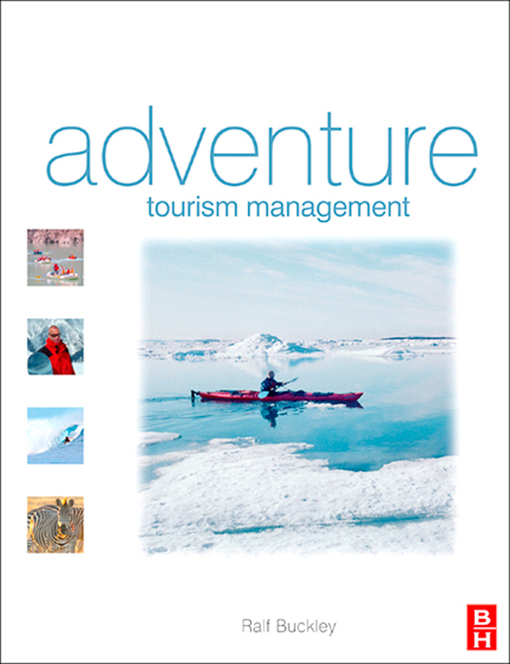 Adventure Tourism Management - Ralf Buckley